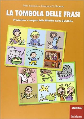 Amazon It La Tombola Delle Frasi Prevenzione E Recupero Delle Difficolta Morfo Sintattiche Di Clemente Elisabetta Spagnolo Adele Scaramuzza D Libri