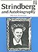 Strindberg and Autobiography: Writing and Reading a Life (Series a (Norvik Press)) by 