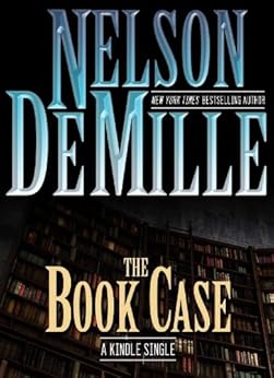 The Book Case Kindle Single Kindle Edition By Nelson Demille Mystery Thriller Amp Suspense