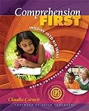 Comprehension First : Inquiry into Big Ideas Using Important Questions, Cornett, Claudia E., 1890871982