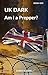 UK Dark: Am I a Prepper?