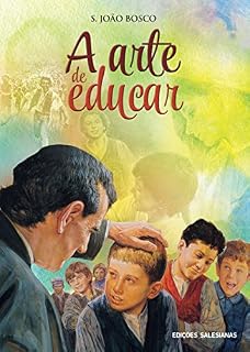 Livro A arte de educar: Escritos e testemunhos