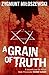 A Grain of Truth (Polish State Prosecutor Szacki Investigates) by Zygmunt Miloszewski, Antonia Lloyd-Jones