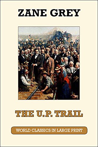 The U.P Trail (Large Print)