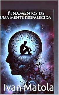 Livro Pensamentos de uma mente desfalecida