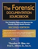 The Forensic Documentation Sourcebook: The Complete Paperwork Resource for Forensic Mental Health Practice, 2nd Edition (Volume 1)