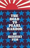 Book cover for Road to Pearl Harbor: The Coming of the War Between the United States and Japan