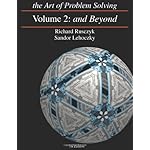 The Art of Problem Solving, Vol. 2: And Beyond