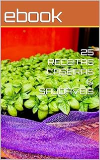 Livro 25 RECEITAS CASEIRAS & SAUDÁVEIS