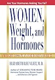 Women, Weight and Hormones: A Weight-Loss Plan for Women Over 35