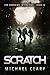 Scratch (The Guardian Interviews Book 4)