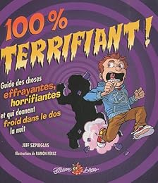 100 % terrifiant !