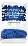 Image de Winter Crochet: Wonderful Crochet Projects To Warm You And Your Loved Ones