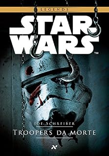 Livro STAR WARS - Troopers da morte