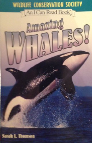 Amazing Whales! (I Can Read Book 2) 0439870046 Book Cover