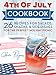 4th Of July Cookbook: 26 Recipes For Salads, Snacks, & Side Dishes-For The Perfect Holiday Picnic