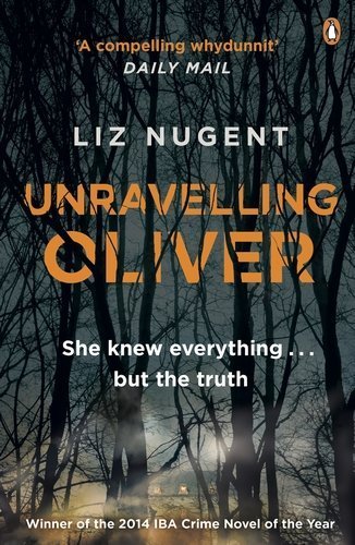 Unravelling Oliver by Liz Nugent (2015-04-09)