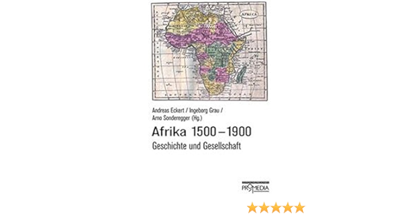 Afrika 1500 1900 9783853713037 Amazon Com Books