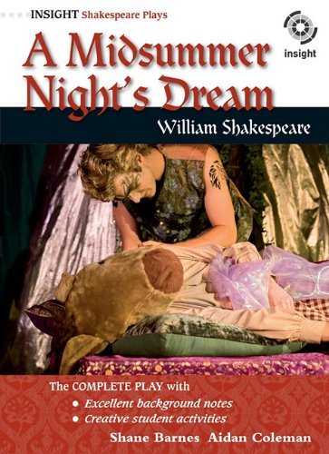A Midsummer Night's Dream (Insight Shakespeare Plays) by Aidan Coleman (2011-08-01)