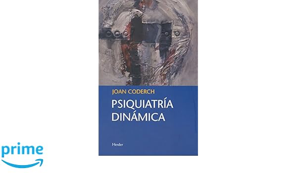 Psiquiatria Dinamica Coderch Descargar Psiquiatria Dinamica Coderch Descargar