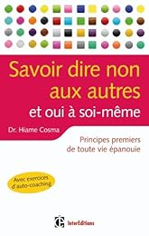 Savoir dire non aux autres et oui à soi-même