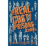The Real Cost of Prisons Comix (PM Press)