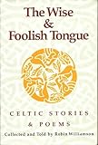 Wise and Foolish Tongue by