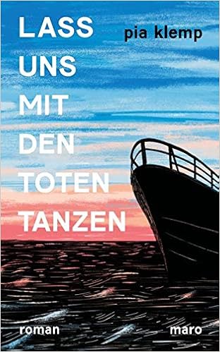 Lass Uns Mit Den Toten Tanzen Roman Amazonde Pia Klemp