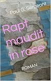 Image de Rapt maudit in rose: ROMAN (French Edition)