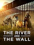 The River and the Wall