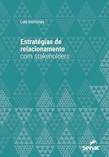 Livro Estratégias de relacionamento com stakeholders (Série Universitária)