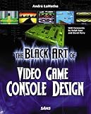 The Black Art of Video Game Console Design cover