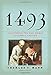 1493: Uncovering the New World Columbus Created