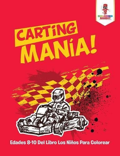 Carting Mania Edades 8 10 Del Libro Los Ninos Para - 