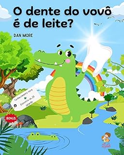 Livro O dente do vovô é de leite?