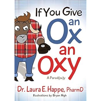 If You Give an Ox an Oxy: A Parod(ox)y