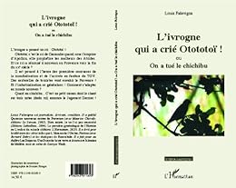 L' ivrogne qui a crié Otototoï ! ou On a tué le chichibu
