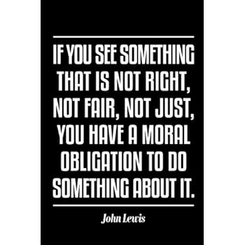 Amazon Com John Lewis If You See Something That Is Not Right