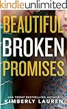 Beautiful Broken Promises (Broken Series Book 3)