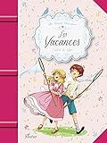 Les vacances (Mes grands classiques) (French Edition) by Comtesse De Ségur, Ariane Delrieu
