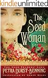 The Seed Woman (The Seed Traders' Saga Book 1)