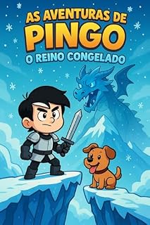 Livro As Aventuras de Pingo: O Reino Congelado