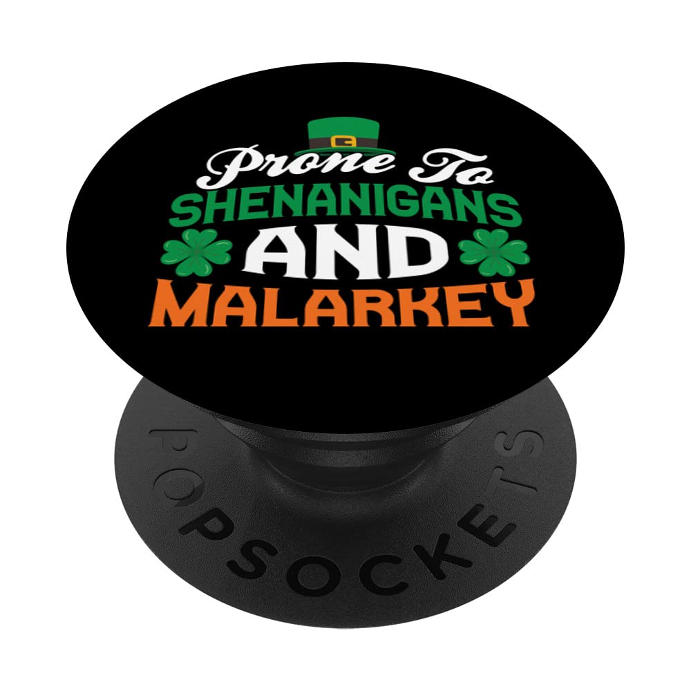 Prone To Shenanigans And Malarkey Leprechaun Irish Ireland PopSockets Swappable PopGrip