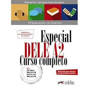 Especial DELE A2. Curso completo. Libro del alumno