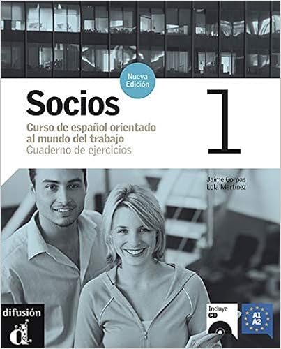 Socios Nueva Edicion 1 Cuaderno De Ejercicios Cd Socios Nueva Edicion 1 Cuaderno De Ejercicios Cd Ele Niveau Adulte Tva 5 5 French Edition Corpas Jaime Martinez Lola 9788484434160 Amazon Com Books