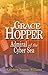 Grace Hopper: Admiral of the Cyber Sea