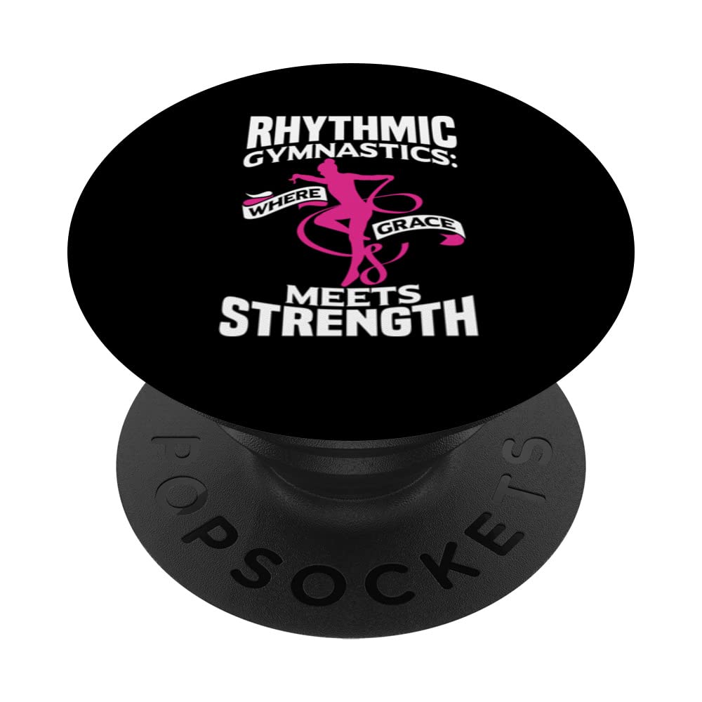 Rythmic Gymnastics Where Grace Meets Strengh Gymnast PopSockets Swappable PopGrip