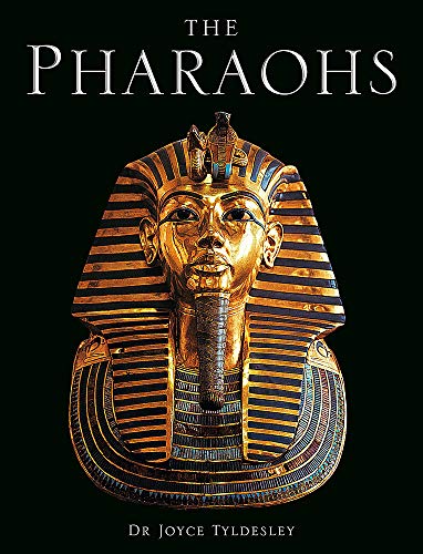 The Pharaohs by Joyce Tyldesley