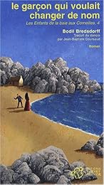 Le  garçon qui voulait changer de nom