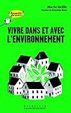 Vivre dans et avec l'environnement by 